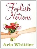 Foolish Notions