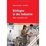 Biologen in der Industrie: Was erwartet sie? Ein virtuelles Praktikum (German Edition)von "Tilman Achstetter"