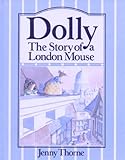 Dolly : the story of a London Mouse
