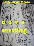 Dove Wrestling