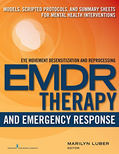 EMDR and Emergency Response: Models, Scripted Protocols, and Summary Sheets for Mental Health Interventions
