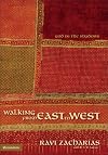 Walking from East to West: God in the Shadows