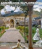 Americans in Florence: Sargent and the American Impressionists