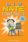 Big Nate: I Cant Take It! (Amp! Comics for Kids)
