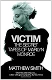 Victim: The Secret Tapes of Marilyn Monroe