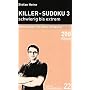 Killer-Sudoku 3 - schwierig bis extrem - Noch schwerer: Profi-R�tsel f�r Experten