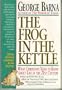 The Frog in the Kettle