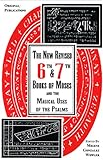 6th and 7th Books of Moses and the Magical Uses of the Psalms Knowing God: Walking through the Book of Books