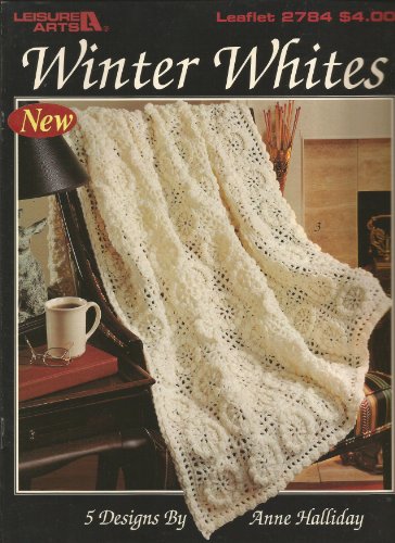 Winter Whites: 5 Crochet Designs (Leisure Arts leaflet #2784)