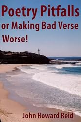 Poetry Pitfalls or What Makes Bad Verse Worse (Essential Writers' Guidebooks)