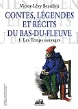 Contes Legendes et Recits du Bas du Fleuve