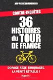 36 histoires du Tour de France