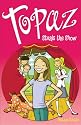 Topaz Steals the Show