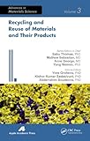 Recycling and reuse of materials and their products