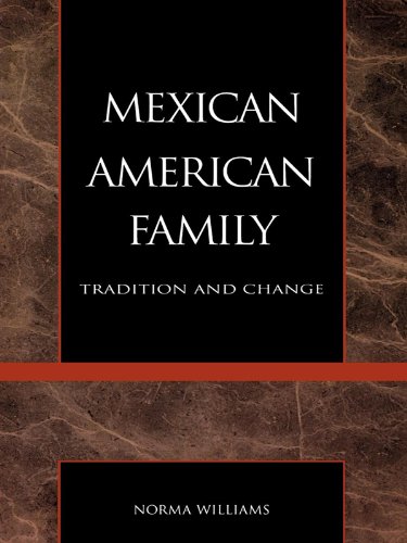 The Mexican American Family: Tradition and Change (The Reynolds Series in Sociology)