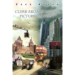 Climb Aboard My Bus: Pictures in Verse