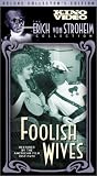 Foolish Wives [VHS]