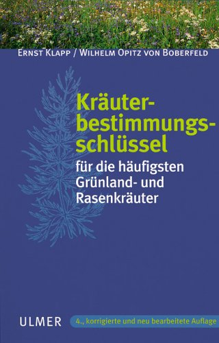 Kr�uterbestimmungsschl�ssel f�r die h�ufigsten Gr�nland- und Rasenkr�uter