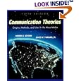 Communication Theories: Origins, Methods and Uses in the Mass Media (5th Edition)