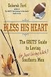 Bless His Heart: The GRITS Guide to Loving (or Just Living With) Southern Men