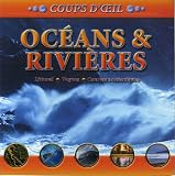Oc�ans & rivi�res
