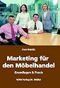 Marketing für den Möbelhandel: Grundlagen & Praxis