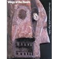 Ways of the Rivers: Arts and Environment of the Niger Delta