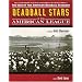 Deadball Stars of the American League: The Society for American Baseball Research