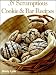 35 Scrumptious Cookie & Bar Recipes - Simple and Savory Recipes: From the Kitchen of Biddy Collection