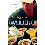 Feeding a Yen: Savoring Local Specialties, from Kansas City to Cuzco