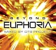 Beyond Euphoria: Mixed By Dt8 Project