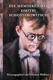 Die Memoiren des Dmitri Schostakowitsch