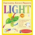 Light (Fascinating Science Projects) by Sally Hewitt