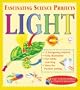 Light (Fascinating Science Projects)