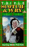 Triple Scotch And Wry
