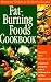 Fat-Burning Foods Cookbook: Menus and Recipes for Fat-Burning Success