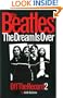 The Beatles - The Dream is Over: Off The Record 2