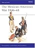 The Mexican-American War, 1846-1848 (Men-At-Arms Series, 56)