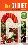 The G.I. Diet: The Easy, Healthy Way to Permanent Weight Loss