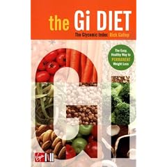 The G.I. Diet: The Easy, Healthy Way to Permanent Weight Loss