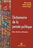 Dictionnaire de la pens�e politique : Id�es, doctrines et philosophes