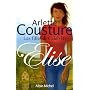 Elise : Les Filles de Caleb, tome 3