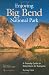 Enjoying Big Bend National Park: A Friendly Guide to Adventures for Everyone (W L Moody, Jr, Natural History Series)