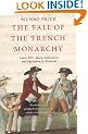 The Fall of the French Monarchy: Louis XVI, Marie Antoinette and the: Louis XVI, Marie Antoinette and the Baron De Breteuil