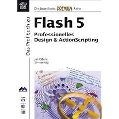 Das Profibuch zu Macromedia Flash 5