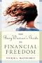The Busy Woman's Guide to Financial Freedom