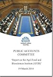 Report on the Agri-Food and Biosciences Institute (AFBI) : together with the minutes of proceedings of the committee relating to the report and the minutes of evidence