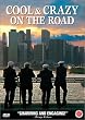 Cool & Crazy: On the Road