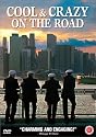 Cool & Crazy: On the Road