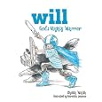 Will, God's Mighty Warrior